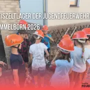 Kreiszeltlager der Jugendfeuerwehren in Immelborn 2026